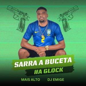 Sarra a Buceta na Glock (Explicit)