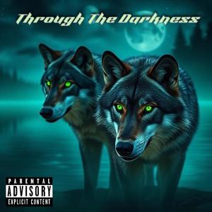 Through The Darkness (feat. Humble ThrillSkin) (Explicit)