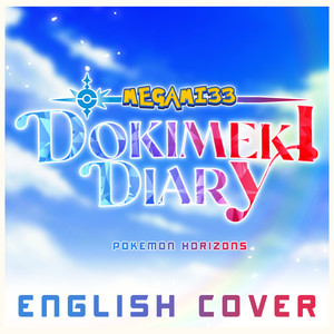 Dokimeki Diary (From Pokemon Horizons)