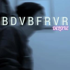 BDVBFRVR (deluxe) [Explicit]