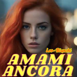 AMAMI ANCORA (Explicit)