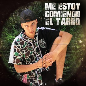 Me Estoy Comiendo el Tarro (Explicit)