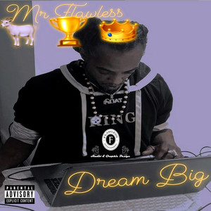 Dream Big (Explicit)