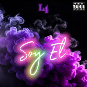 Soy El (Explicit)