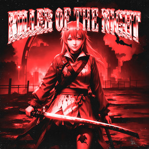 Killer of the Night (Explicit)