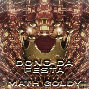 Dono da Festa (Explicit)