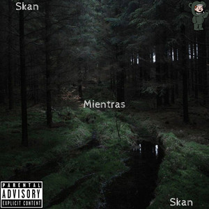 Mientras (Explicit)