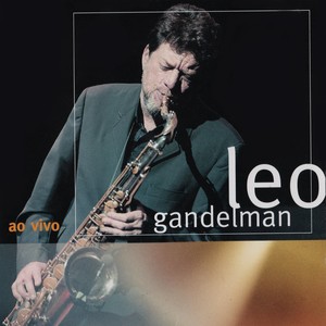 Leo Gandelman (Ao Vivo)