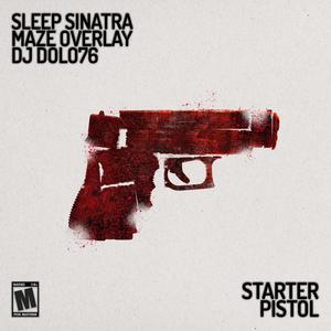 Starter Pistol (feat. Sleep Sinatra & Maze Overlay) [Explicit]