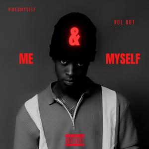 ME & MYSELF (Explicit)