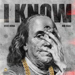 I KNOW (feat. Big HaHz) (Explicit)