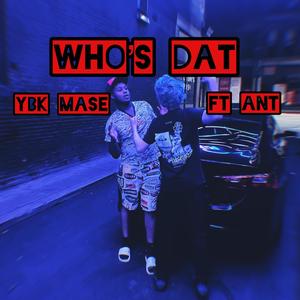 Who's Dat (Explicit)