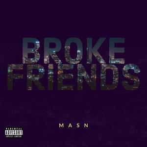 Broke Friends (Explicit)