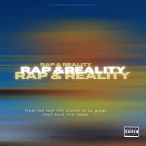 Rap & Reality (Explicit)