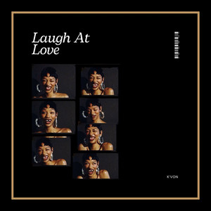 Laugh At Love (Explicit)