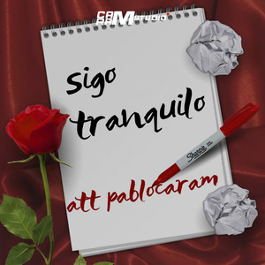 Sigo Tranquilo (Explicit)