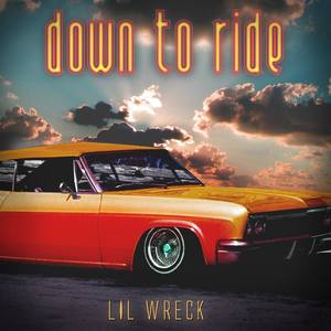 Down To Ride(Prod. by Nathan Andrew) (Explicit)