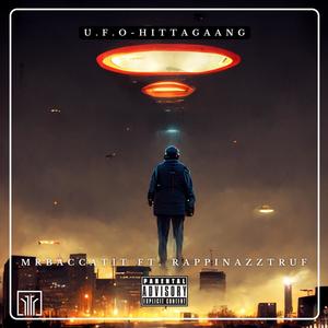 U.F.O. (feat. RappinAzzTruf) [Explicit]