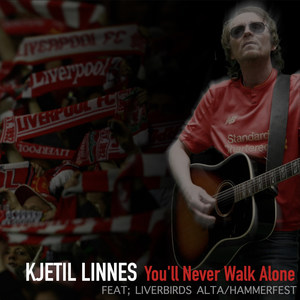 You'll Never Walk Alone