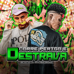 Corre Perigo e Destrava (Explicit)