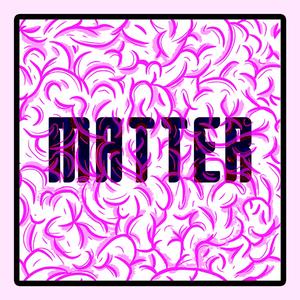 MATTER (feat. Foe Cliff) [Explicit]