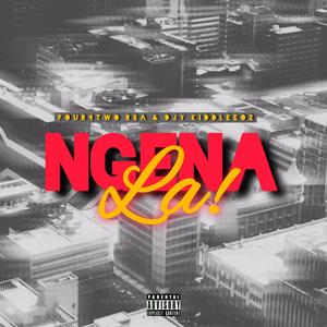 Ngena La (Explicit)