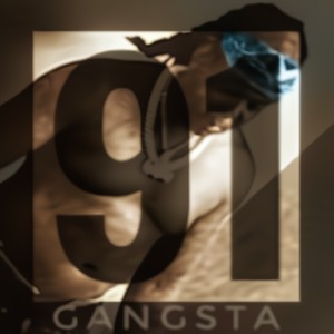 91 Gangsta (Explicit)