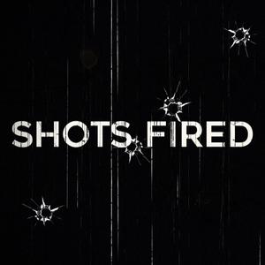 Shots Fired (Explicit)