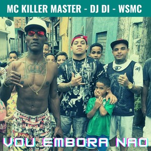 Vou Embora Não (Explicit)