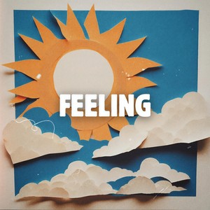 Feeling