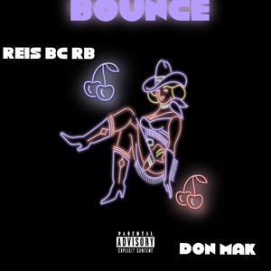 Bounce (feat. Don Mak) (Explicit)