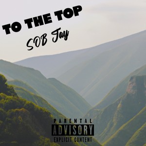 To The Top (Explicit)