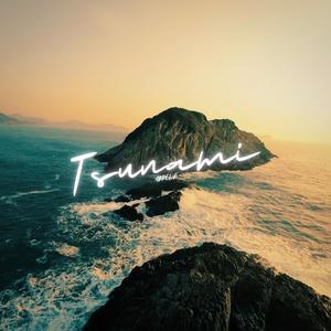TSUNAMI