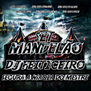 SET MANDELÃO SEGURA A MAGIA DO MESTRE (Explicit)