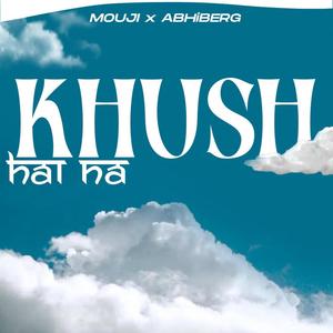 KHUSH HAI NA? (Explicit)