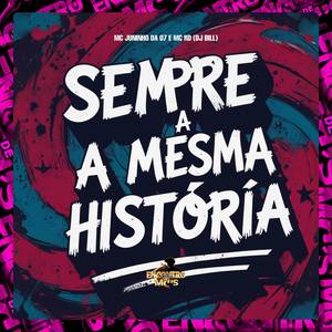 Sempre a Mesma História (Explicit)