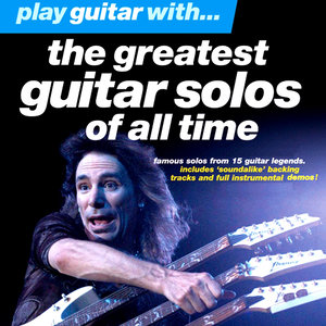 Play Guitar With the Greatest Guitar Solos of All Time