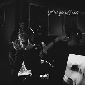 Splurge Effect (Explicit)