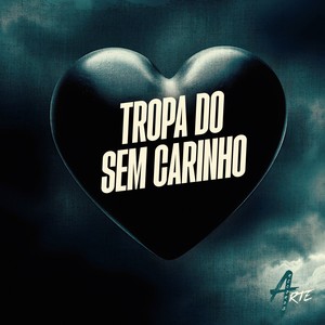 Tropa do sem Carinho (Explicit)