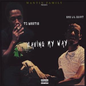 HAVIN MY WAY (Explicit)
