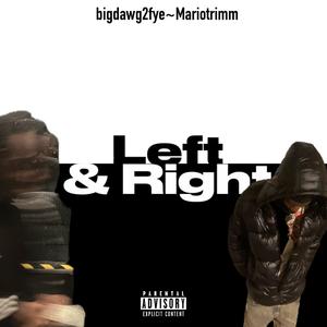 Left & Right (feat. mariotrimm) (Explicit)