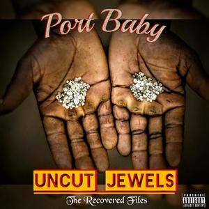 Uncut Jewels: The Recovered Files (Explicit)