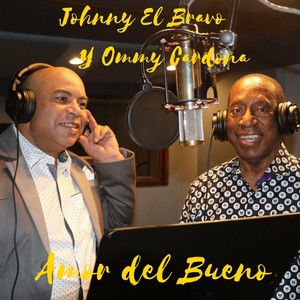 Amor del Bueno (feat. Ommy Cardona)