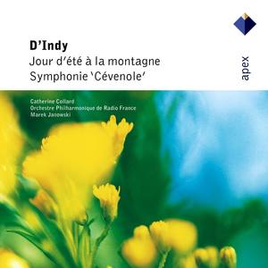 D'Indy : Jour d'été à la montagne & Symphonie sur un chant montagnard, 'Cévenole' (-  Apex)