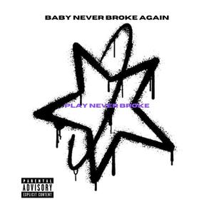 PLAY NEVER BROKE (Apple Music Edition)