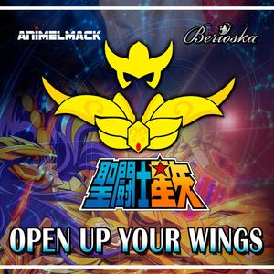 Open Up Your Wings (Saint Seiya) (feat. LuiGi Campos - The Astronaut)