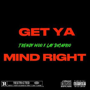 GET YA MIND RIGHT (feat. Lay DiCaprio) [Explicit]