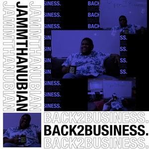 Back2Buisness. (Explicit)