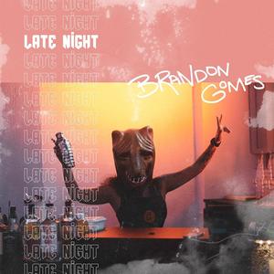 LateNight (feat. Pauly Paul) (Explicit)