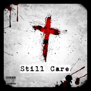 Still Care (feat. Sha Blackk)